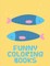 Funny Coloring Books