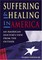 Suffering and Healing in America