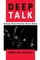 Deep Talk