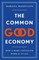 The Common Good Economy