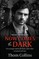 Now Comes the Dark