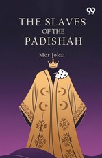 The Slaves Of The Padishah