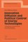 Innovation Diffusion and Political Control of Energy Technologies