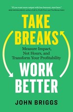 Take Breaks, Work Better