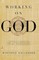 Working on God