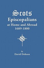 Scots Episcopalians at Home and Abroad, 1689-1800