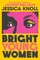 Knoll, J: Bright Young Women