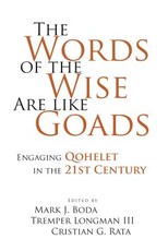 The Words of the Wise Are Like Goads