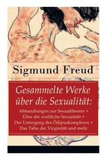 Gesammelte Werke Ã¼ber die SexualitÃ¤t
