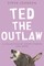 Ted the Outlaw