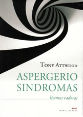 Aspergerio sindromas. Išsamus vadovas (knyga su defektais)