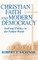 Christian Faith Modern Democracy