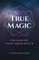 True Magic