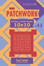 Sudoku Patchwork - 200 Easy to Master Puzzles 10x10 (Volume 42)
