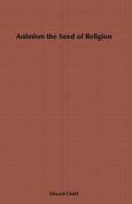 Animism, the Seed of Religion