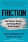 Friction