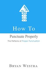 How To Punctuate Properly