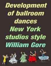 Development of Ballroom Dances, New York Studios Style