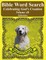 Bible Word Search Celebrating God's Creation Volume 40