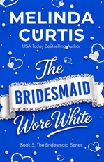The Bridesmaid Wore White