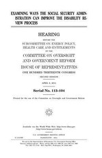 Examining ways the Social Security Administration can improve the disability review process
