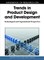 Handbook of Research on Trends in Product Design and Development