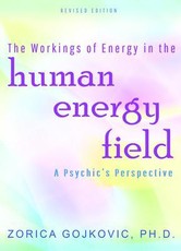 The Workings of Energy in the Human Energy Field