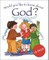 Would You Like to Know about God