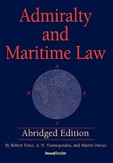 Admiralty and Maritime Law Abridged Edition