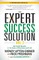 The Expert Success Solution