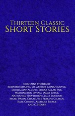 Thirteen Classic Short Stories