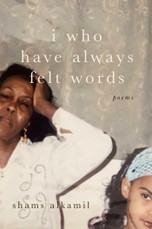 I Who Have Always Felt Words