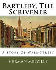 Bartleby, The Scrivener