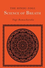 The Hindu-Yogi Science of Breath