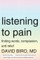 Listening to Pain: Finding Words, Compassion, and Relief