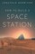 How to Build a Space Station