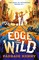 The Edge of the Wild