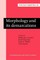 Morphology and its demarcations
