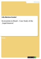 Kunkel, L: Ecotourism in Brazil - Case Study of the "Legal A
