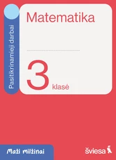 Matematika. Pasitikrinamieji darbai 3 klasei. Serija Maži milžinai