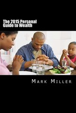 The 2015 Personal Guide to Wealth
