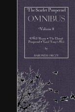 The Scarlet Pimpernel OMNIBUS Volume II