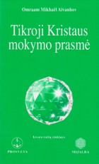 Tikroji Kristaus mokymo prasmė