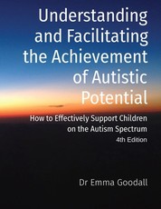 Understanding and Facilitating the Achievement of Autistic Potential