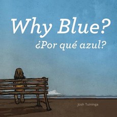 Por quÃ© azul / Why Blue