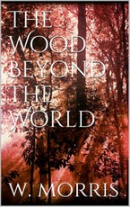The Wood Beyond the World