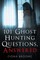 101 Ghost Hunting Questions, Answered