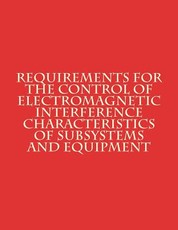 Requirements for The Control of Electromagnetic Interference Characteristics of Subsystems and Equipment