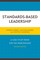 Standards-Based Leadership
