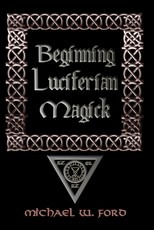Beginning Luciferian Magick